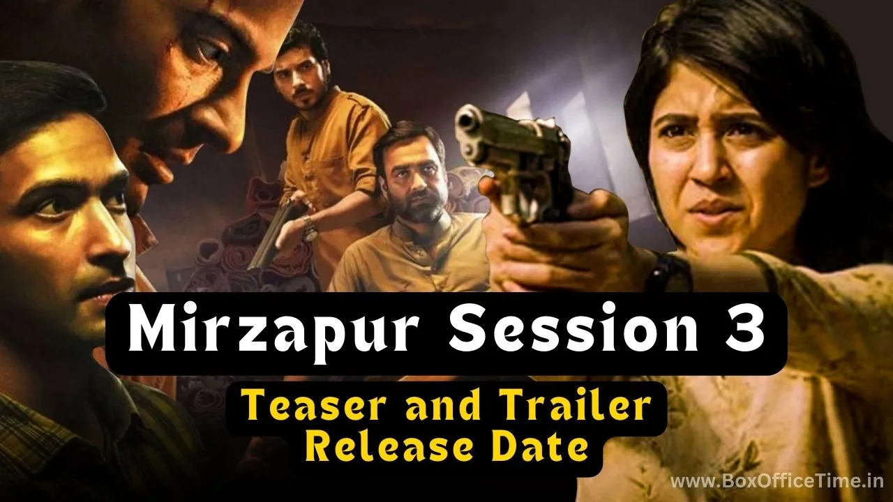 Mirzapur 3 Teaser and Trailer Release Date