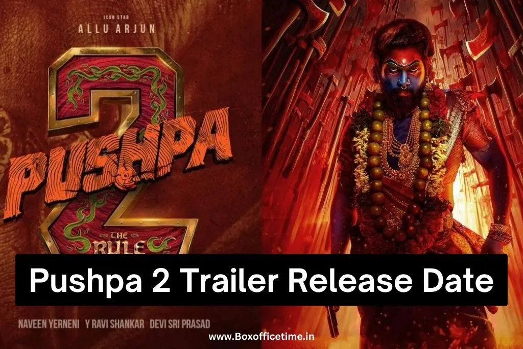 Pushpa 2 Trailer Release Date, Know When Will Pushpa 2 The Rule Trailer Come