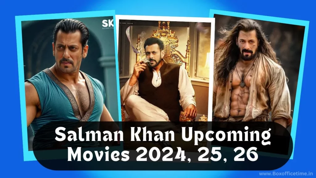 Salman Khan Upcoming Movies 2024, 25, 26