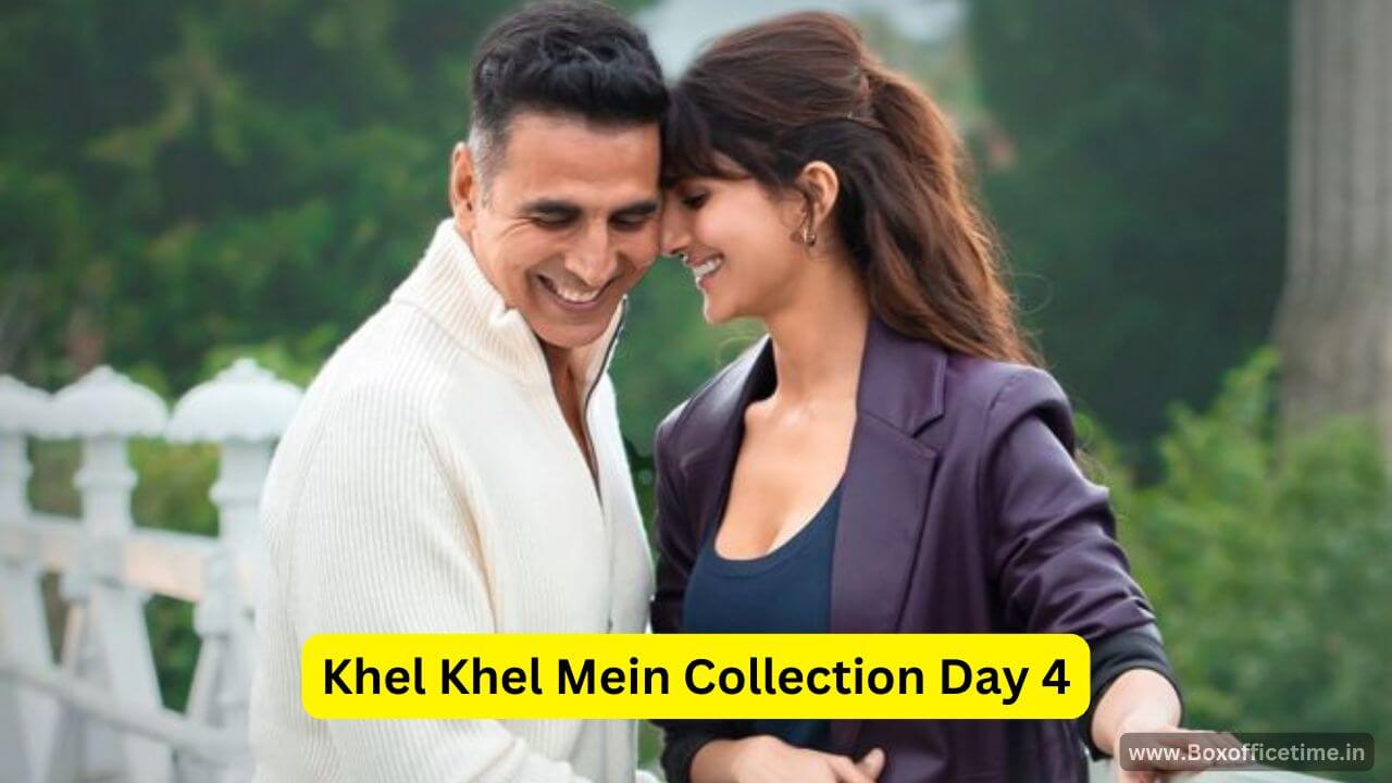 Khel Khel Mein Collection Day 4