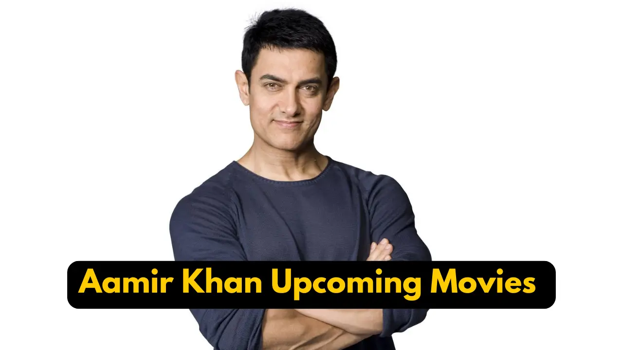 Aamir Khan Upcoming Movies 2024- 2025