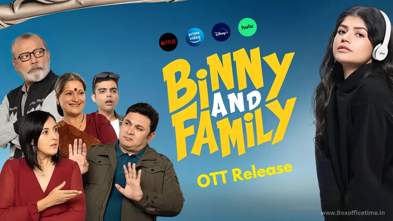 Binny and Family OTT Release Date