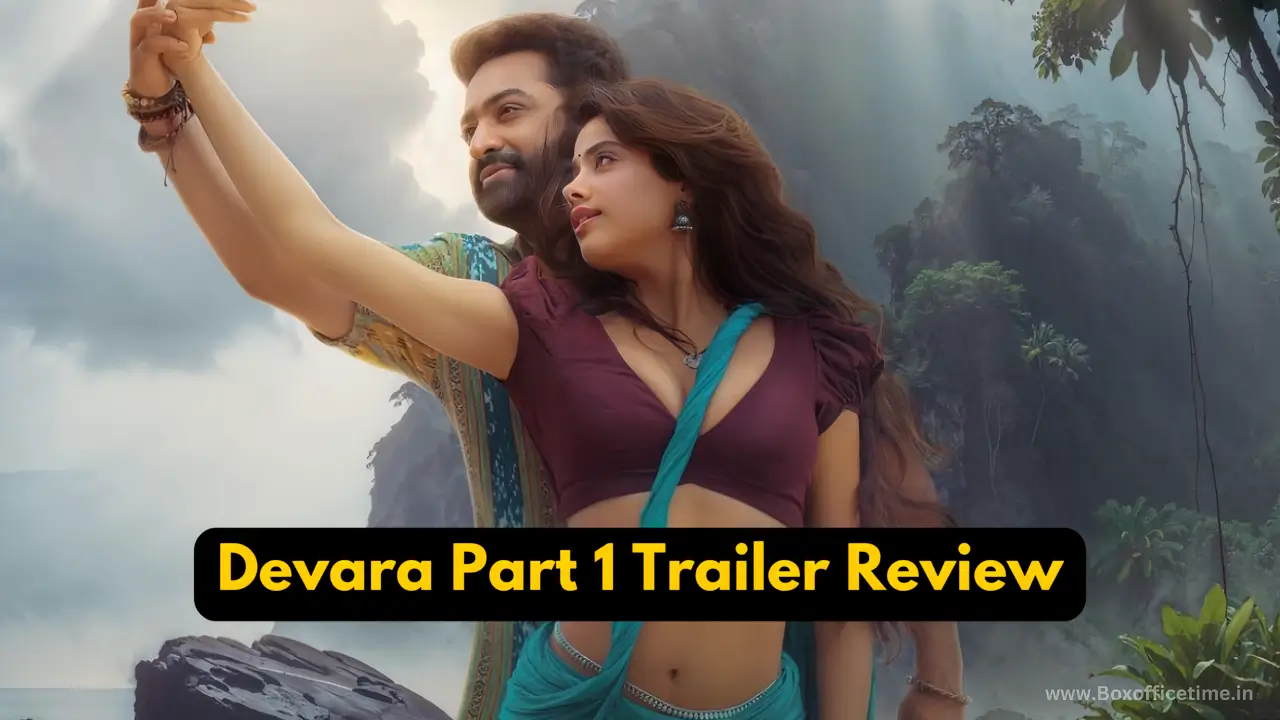 Devara Part 1 Trailer Review