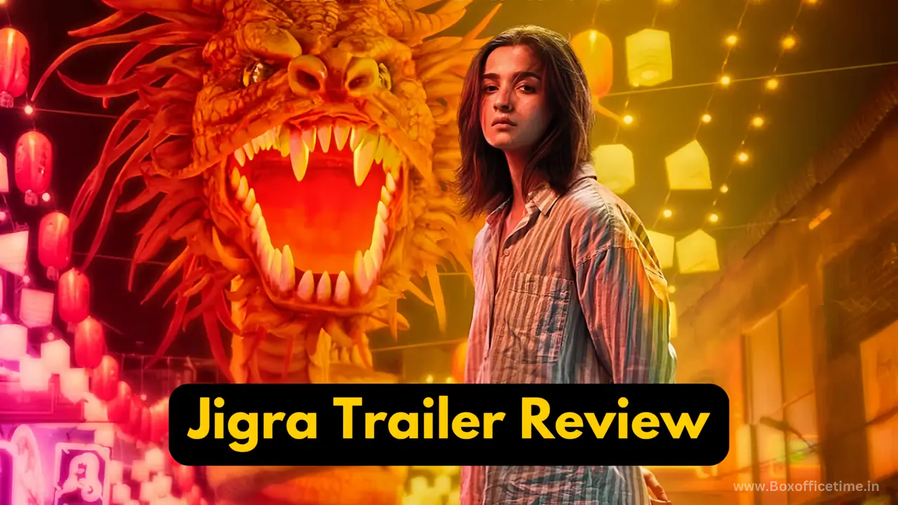 Jigra Trailer Review