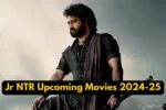 Jr NTR Upcoming Movies 2024-25