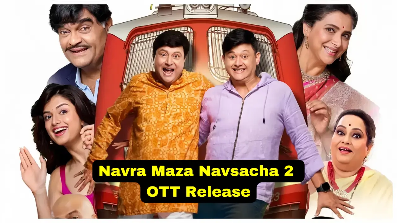 Navra Maza Navsacha 2 OTT Release