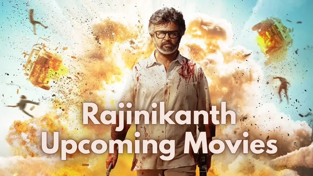 Rajinikanth Upcoming Movies