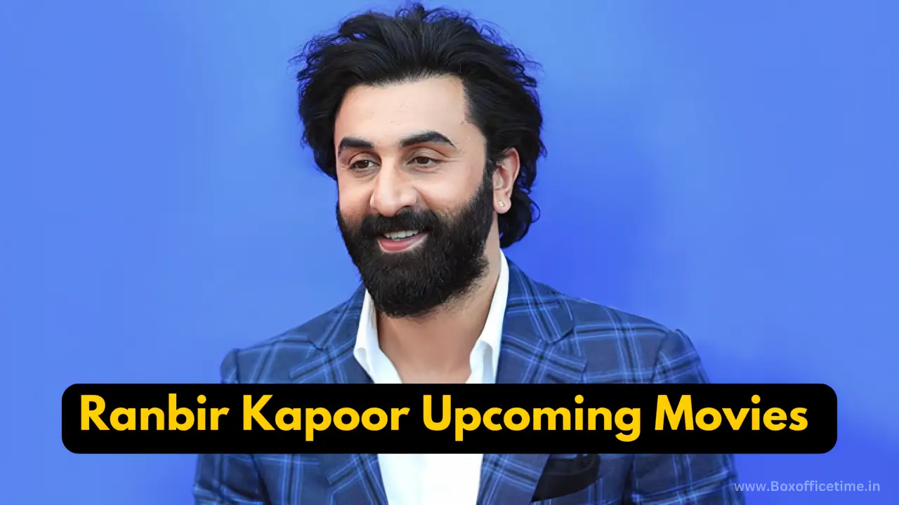 Ranbir Kapoor Upcoming Movies