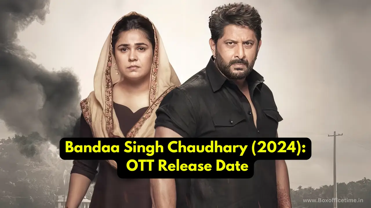 Bandaa Singh Chaudhary OTT Release Date