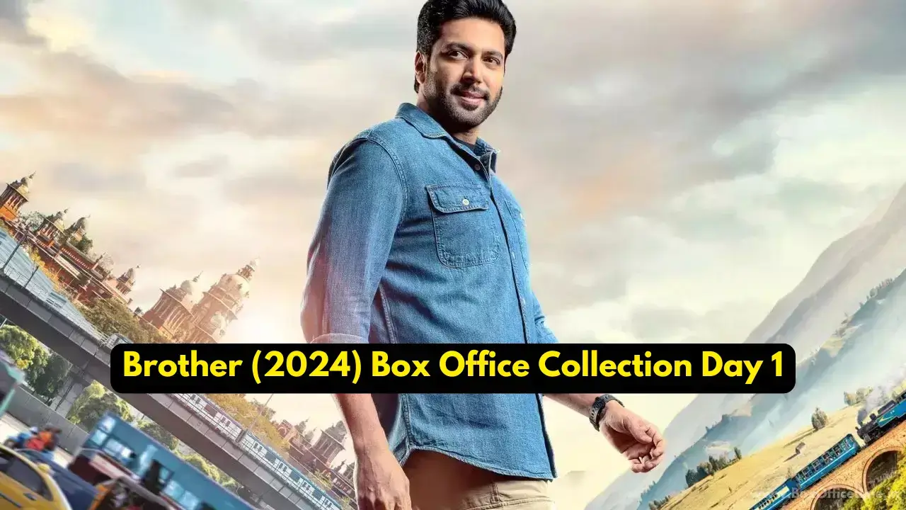 Brother (2024) Box Office Collection Day 1