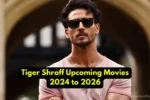 Tiger Shroff Upcoming Movies