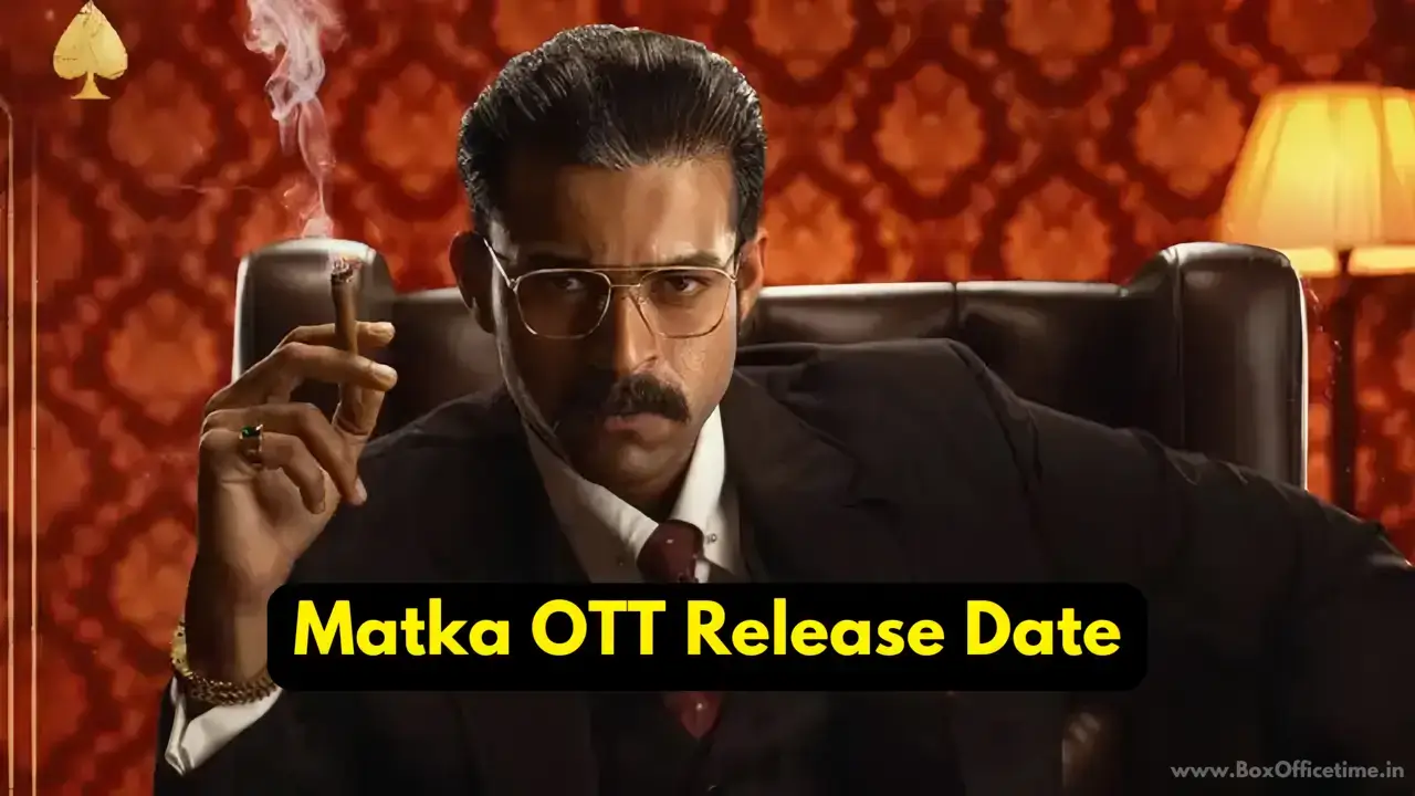 Matka OTT Release Date