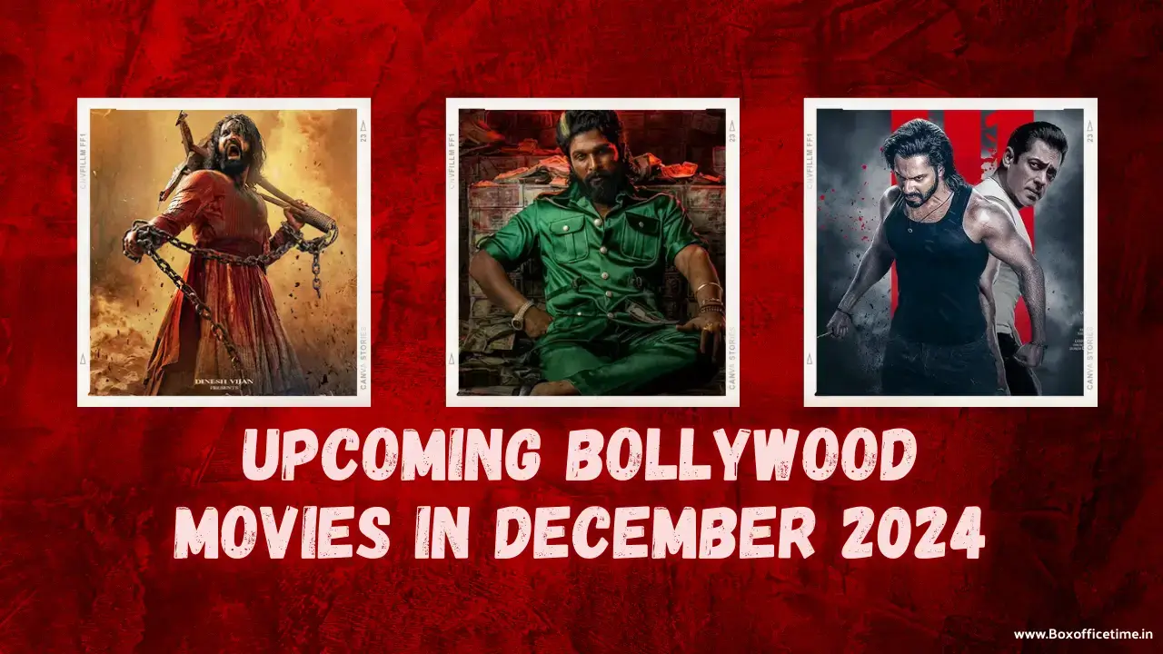 Upcoming Bollywood Movies in December 2024