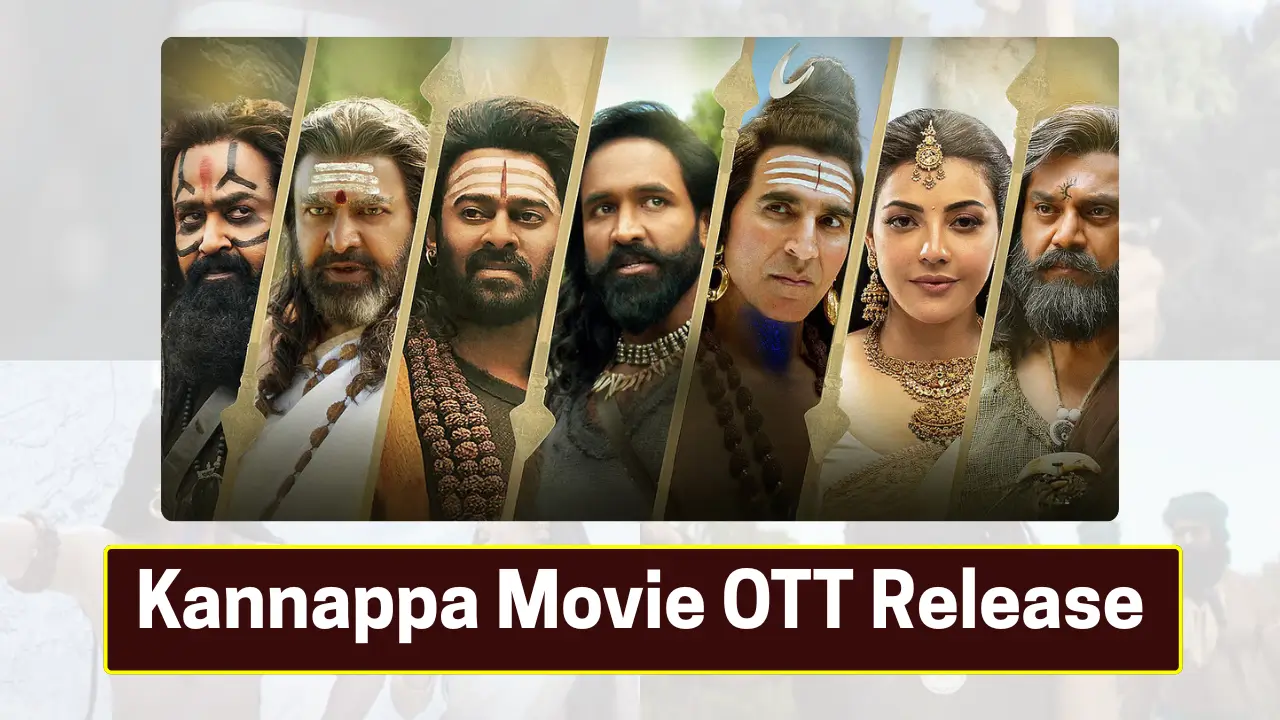 Kannappa Movie OTT Release