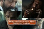 Upcoming Dhurandhar Movie First Look Review